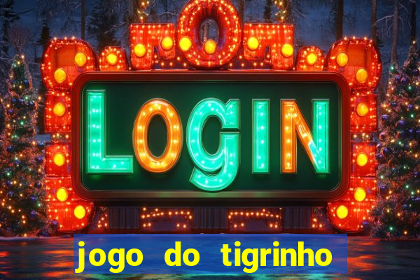 jogo do tigrinho plataforma de r$ 5